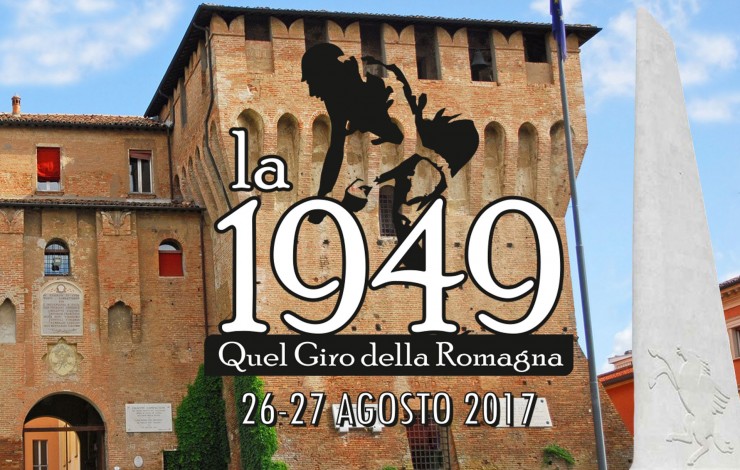 La 1949 - "Quel Giro della Romagna" - 26-27 agosto 2017